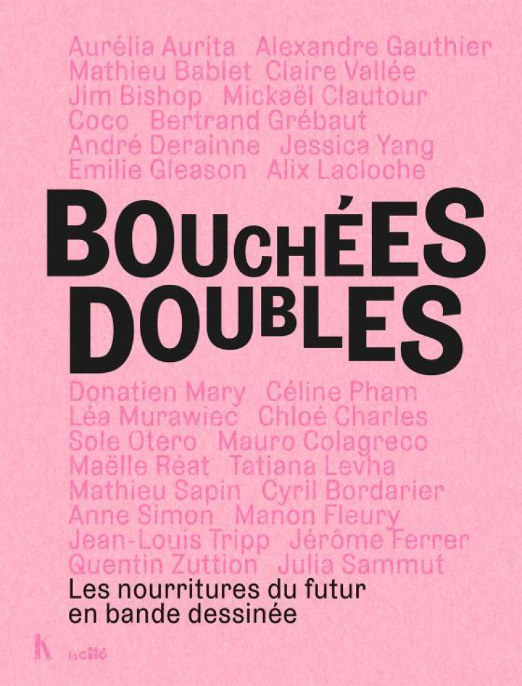 BOUCHEES DOUBLES - LES NOURRITURES DU FUTUR EN BANDE DESSINEE - COLLECTIF - KERIBUS