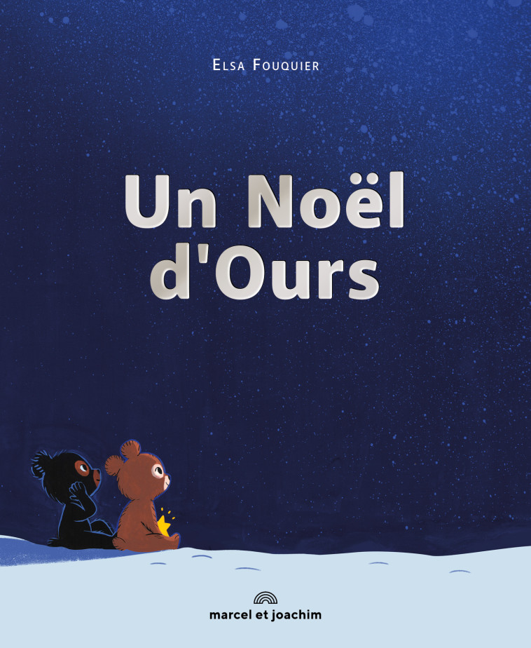 UN NOEL D'OURS - FOUQUIER ELSA - MARCEL JOACHIM