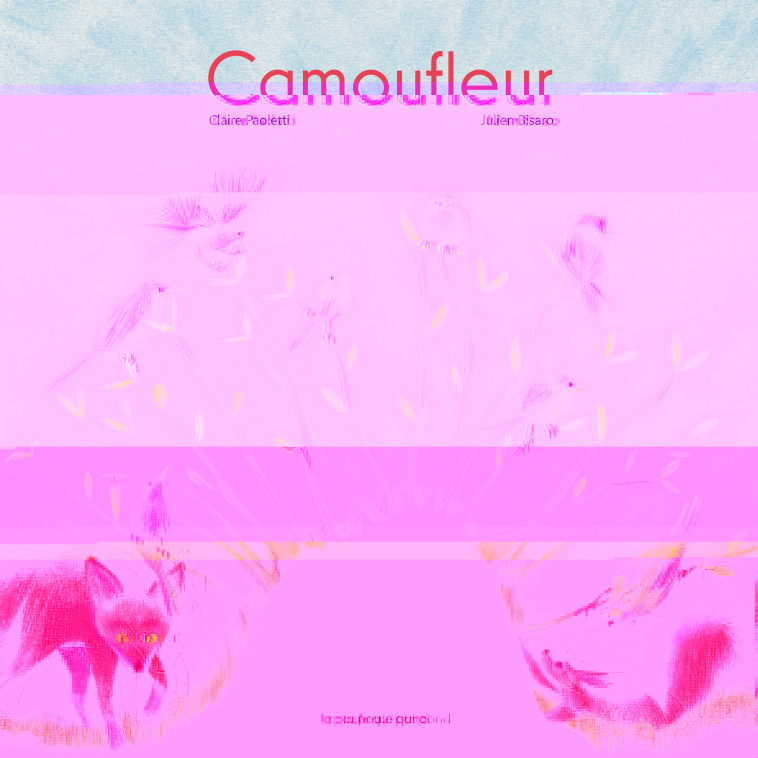 CAMOUFLEUR - PAOLETTI CLAIRE / BISAO JULIEN - POULE QUI POND