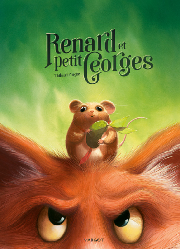 RENARD ET PETIT GEORGES - PRUGNE THIBAULT - MARGOT