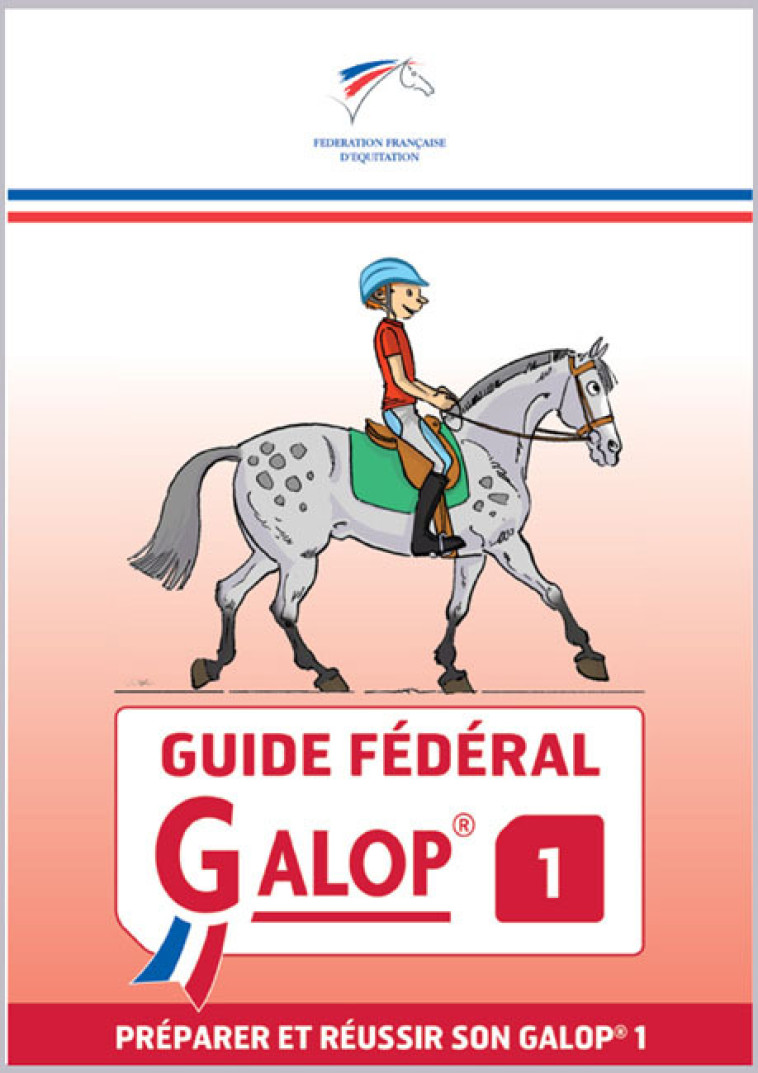 GUIDE FEDERAL - GALOP 1 - XXX - FFE