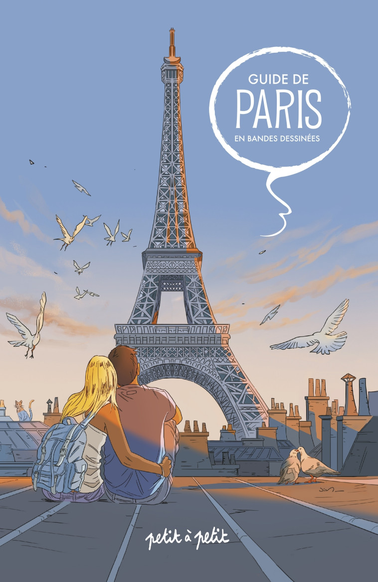 GUIDE DE PARIS EN BD GUIDE DE PARIS EN BAND ES DESSINEES - CEKA/PARQUET/PONA - PETIT A PETIT