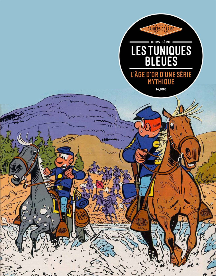 LES TUNIQUES BLEUES - LES CAHIERS DE LA BD HORS-SERIE - XXX - REVIVAL