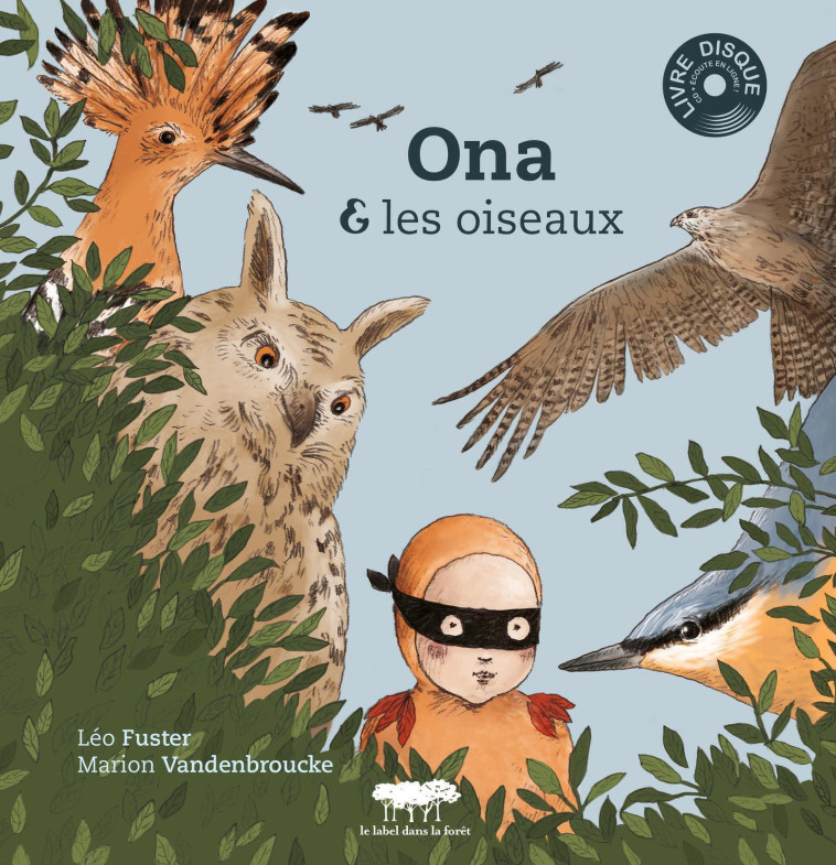 ONA ET LES OISEAUX + CD - FUSTER LEO - LABEL FORET