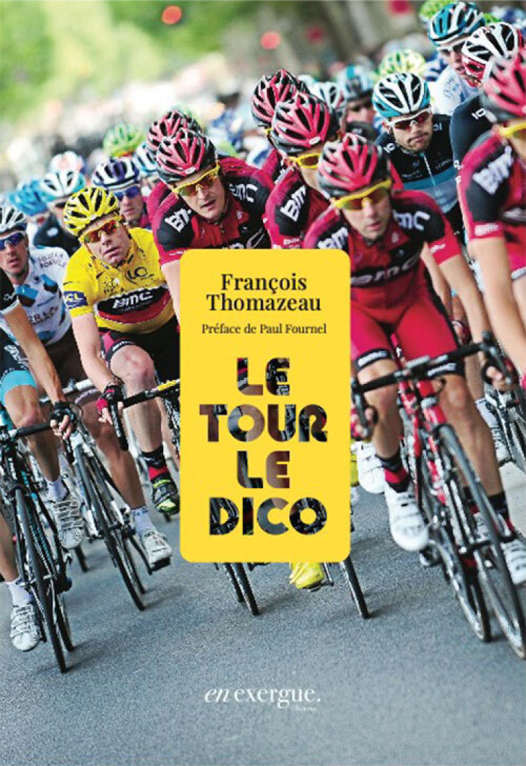 LE TOUR LE DICO - THOMAZEAU FRANCOIS - EN EXERGUE