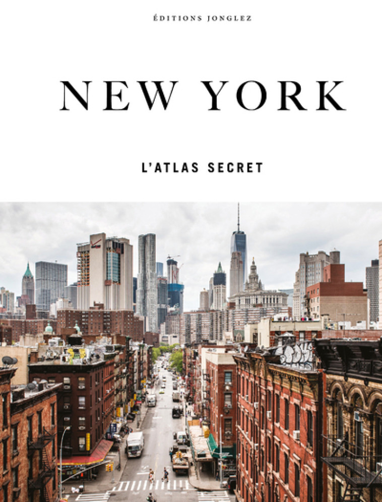 ATLAS DE NEW YORK SECRETE - RIVES T. M. - JONGLEZ