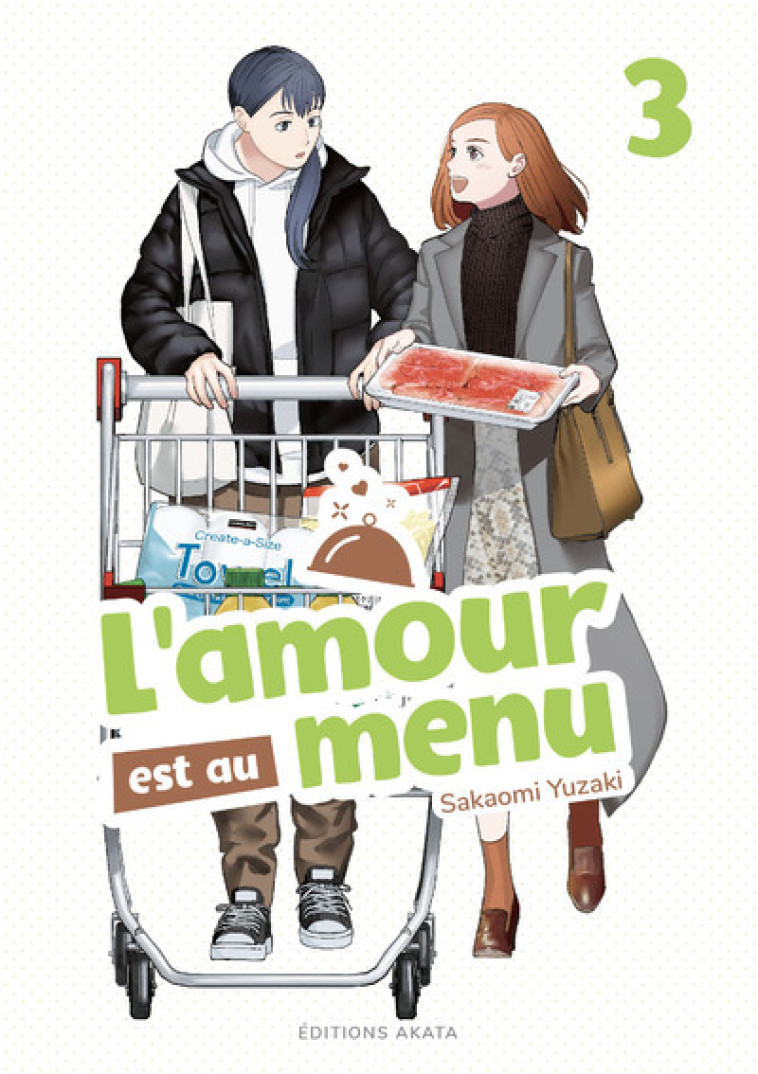 L'AMOUR EST AU MENU T03 - YUZAKI SAKAOMI - AKATA