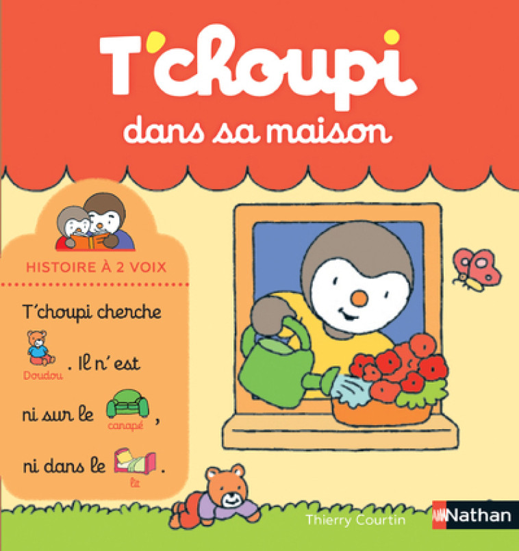 T'CHOUPI DANS SA MAISON - COURTIN THIERRY - NATHAN