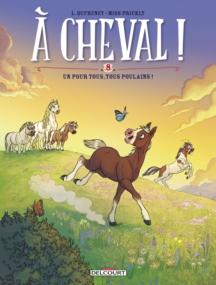 A CHEVAL ! T08 - UN POUR TOUS, TOUS POULAINS ! - DUFRENEY - DELCOURT