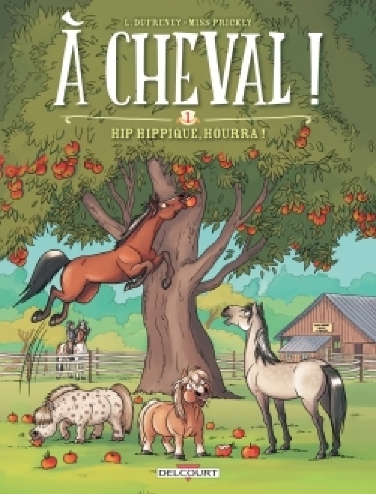 A CHEVAL ! T1 - HIP HIPPIQUE, HOURRA ! - DUFRENEY - DELCOURT