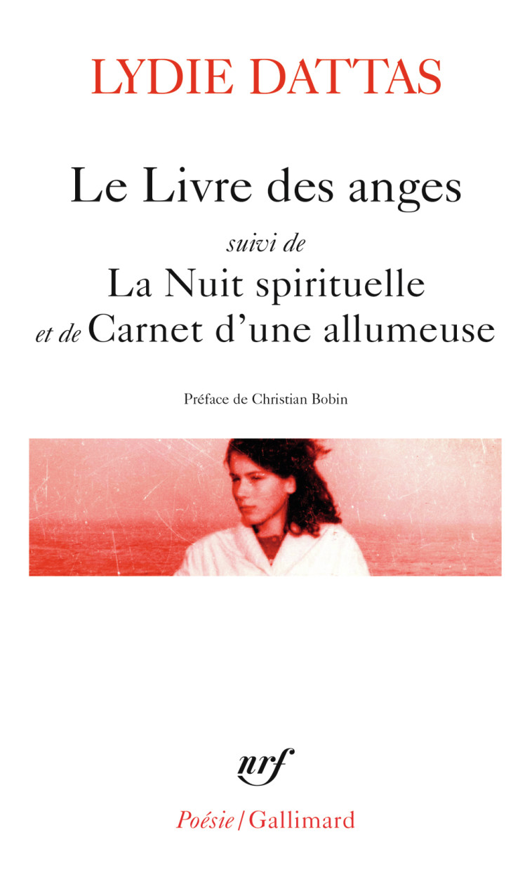 Le livre des anges / La Nuit spirituelle / Carnet d'une allumeuse - Lydie Dattas - GALLIMARD