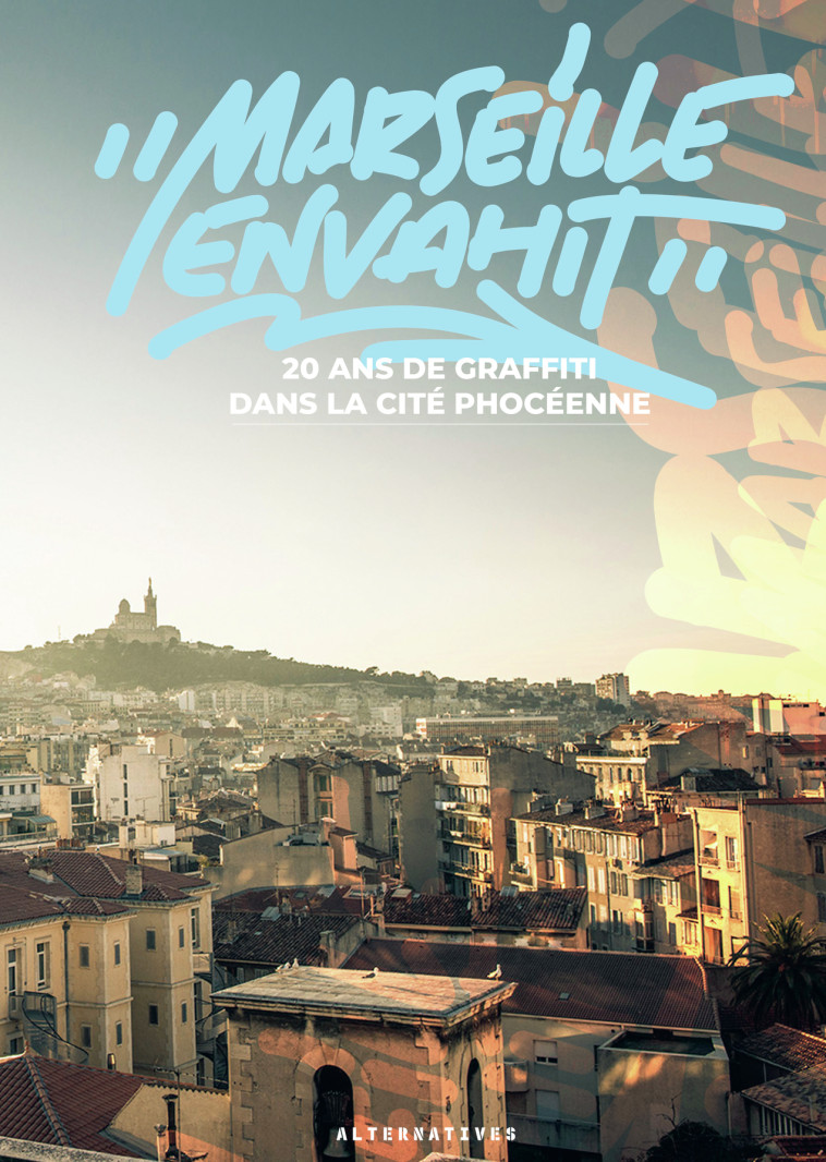 "Marseille envahit" - Théo Defendi - ALTERNATIVES