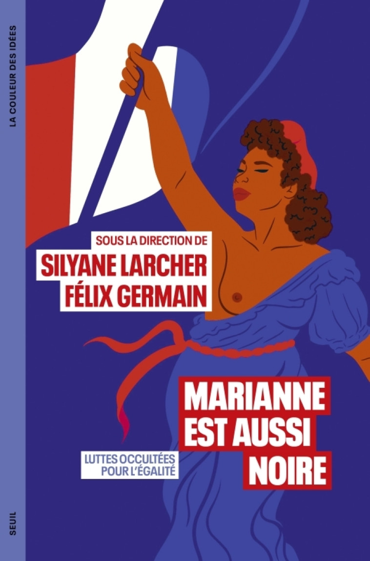 Marianne est aussi noire - Félix Germain - SEUIL