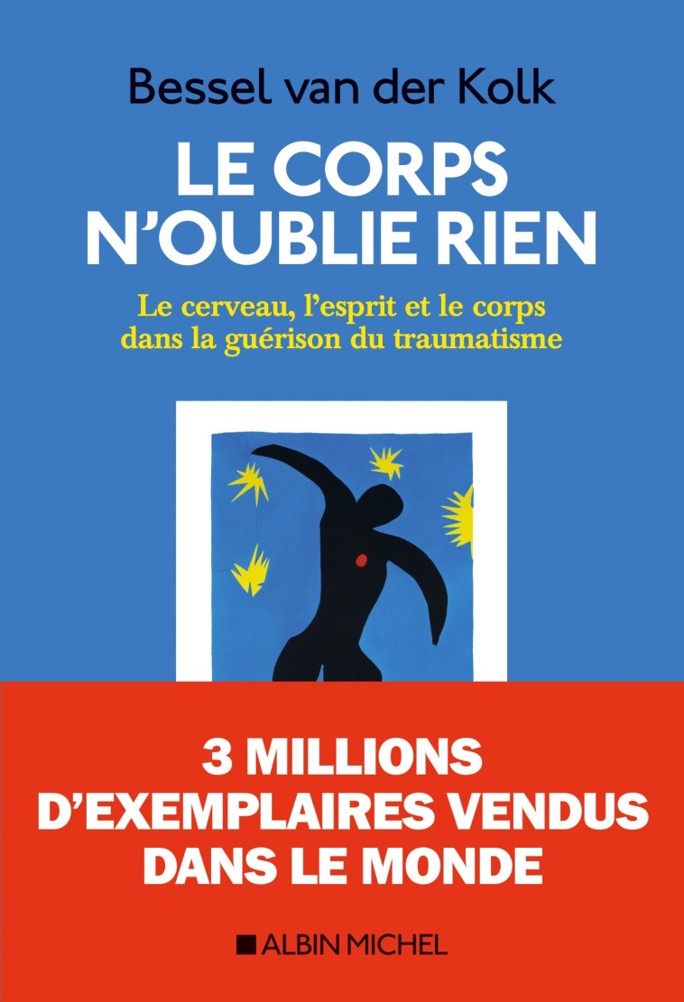 Le Corps n'oublie rien - Bassel Van der Kolk - ALBIN MICHEL