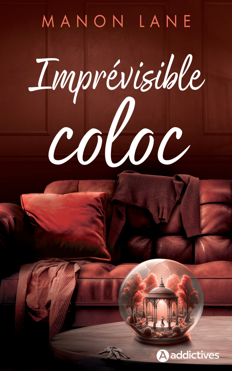 Imprévisible Coloc -  Lane manon - ADDICTIVES