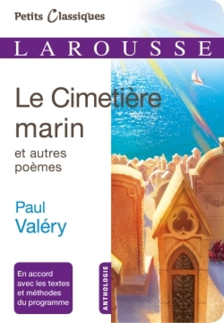 Le cimetière marin et autres poèmes - Paul VALERY - LAROUSSE