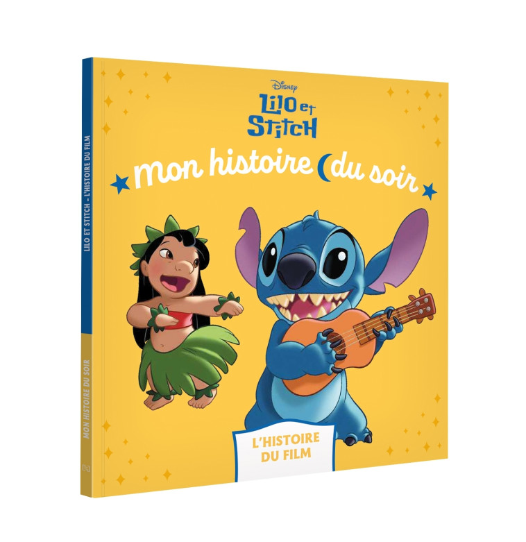 LILO ET STITCH - Mon histoire du soir - L'histoire du film - Disney - XXX - DISNEY HACHETTE