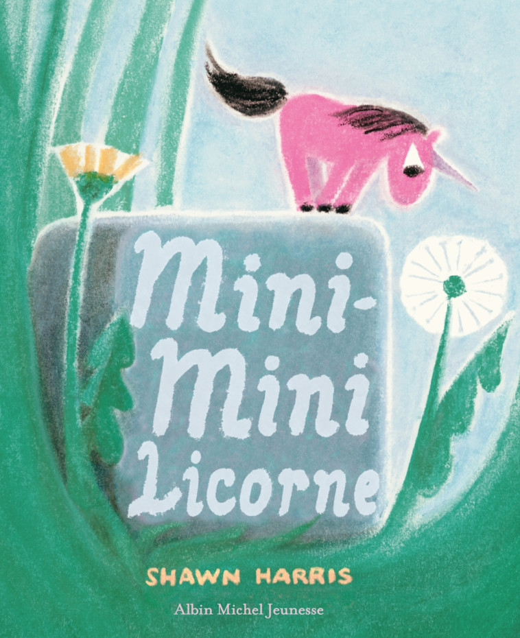 Mini-Mini Licorne - Shawn Harris - ALBIN MICHEL