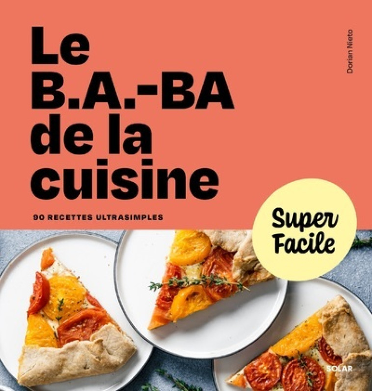 Le b.a.-ba de la cuisine - Dorian Nieto - SOLAR