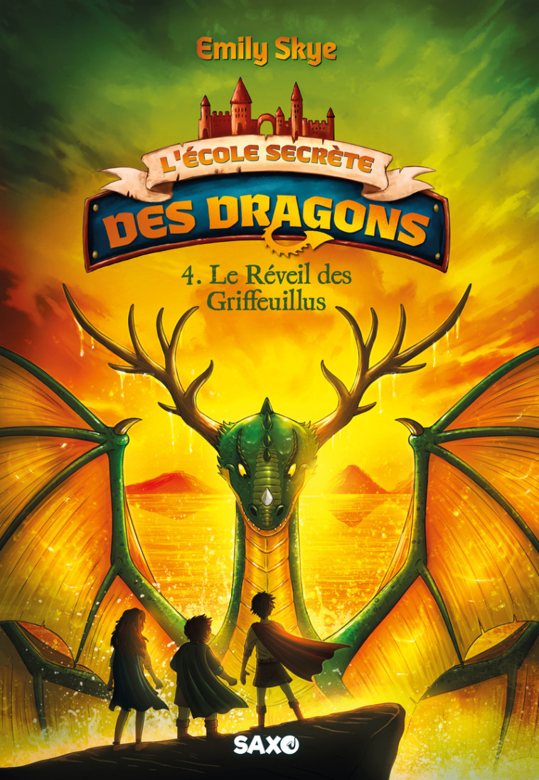 L'École secrète des dragons (broché) - Tome 04 Le Réveil des Griffeuillus - Emily Skye - SXO