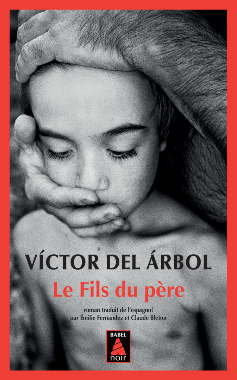 Le Fils du père - Victor Del arbol - ACTES SUD