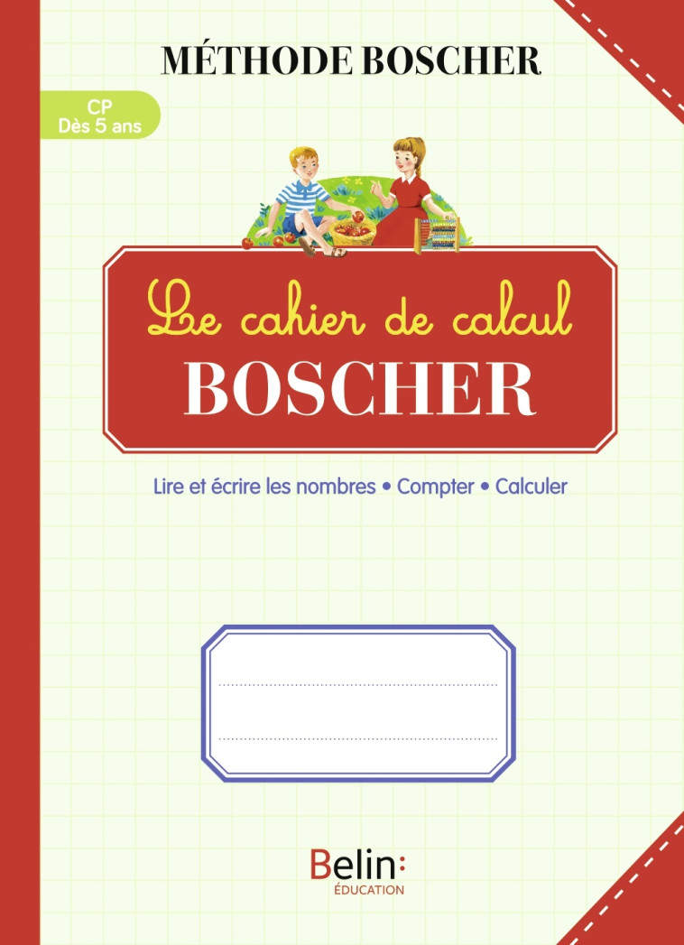 Le cahier de calcul Boscher - Gérard Sansey - BELIN EDUCATION