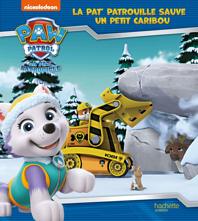 La Pat' Patrouille sauve un petit caribou -   - HACHETTE JEUN.