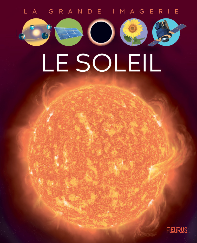 Le soleil - Hélène Grimault - FLEURUS