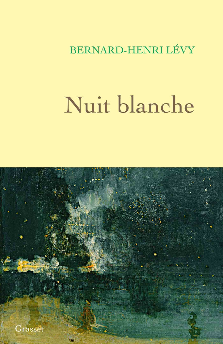 Nuit blanche - Bernard-Henri Lévy - GRASSET