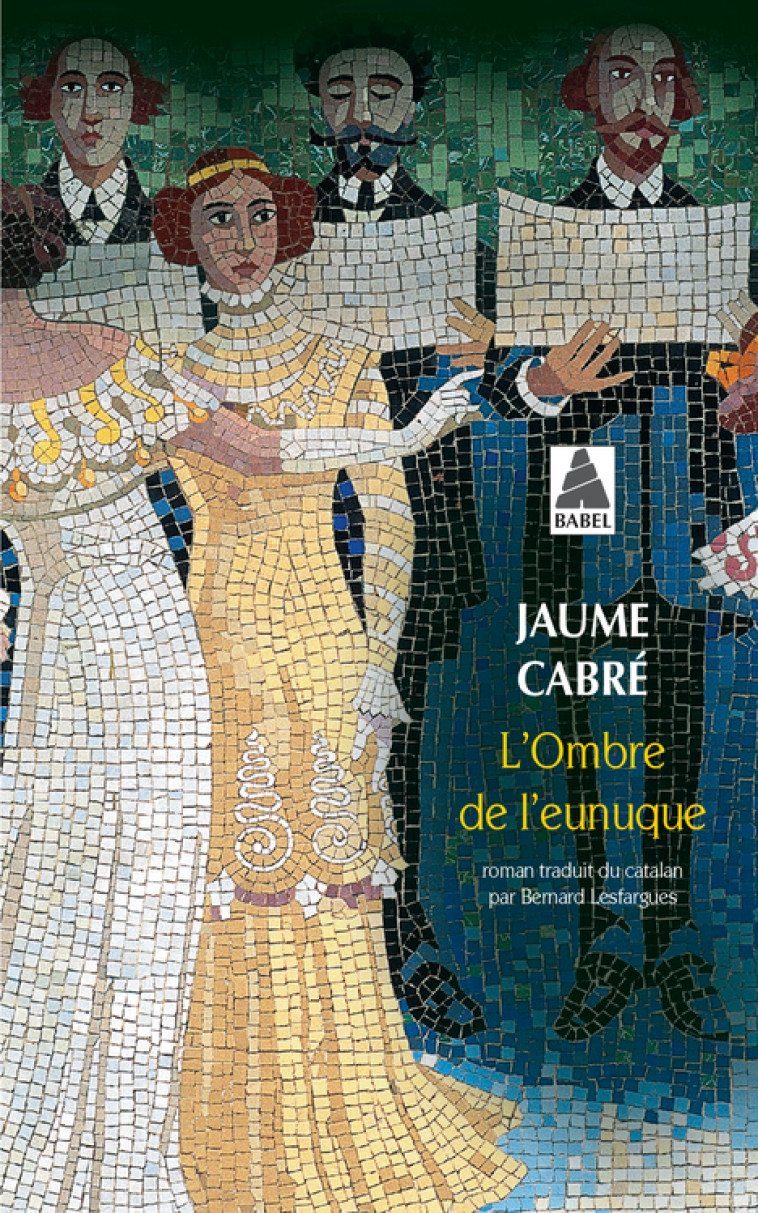 L'Ombre de l'eunuque - Jaume Cabré - ACTES SUD