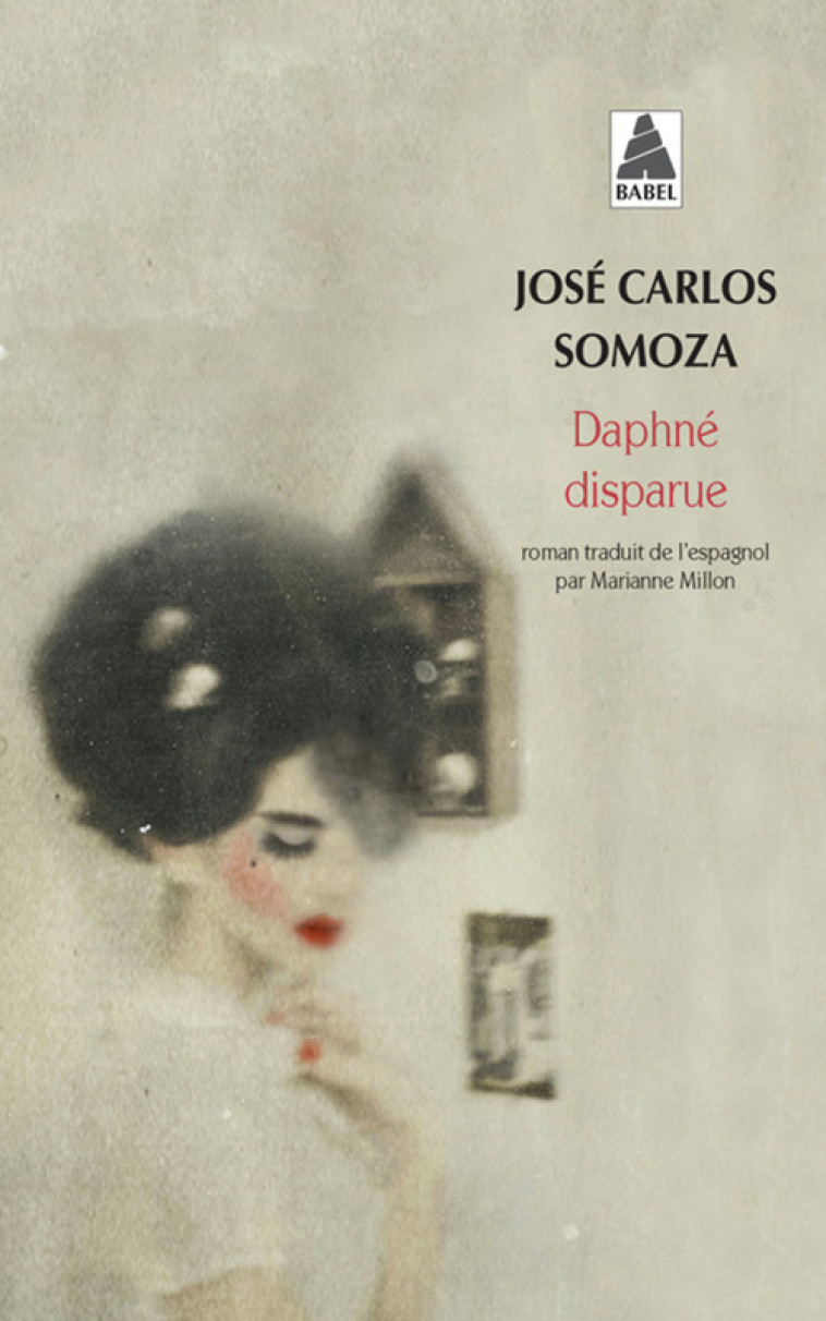 Daphné disparue - José Carlos Somoza - ACTES SUD