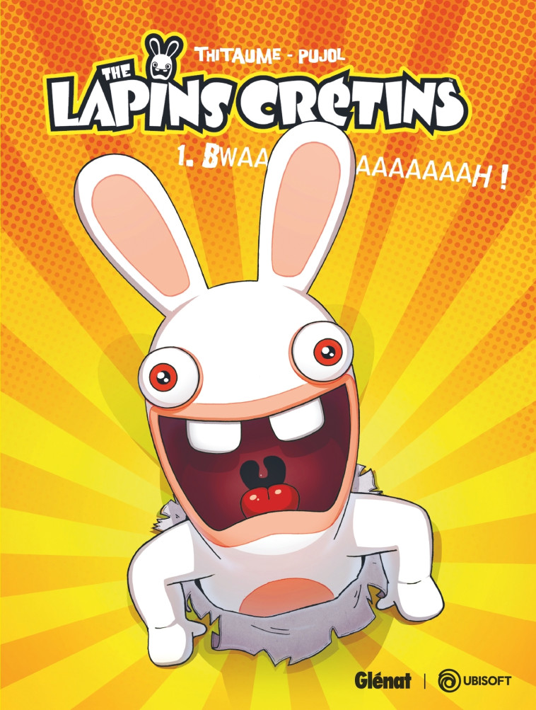 The Lapins Crétins - Tome 01 -  Thitaume - GLENAT