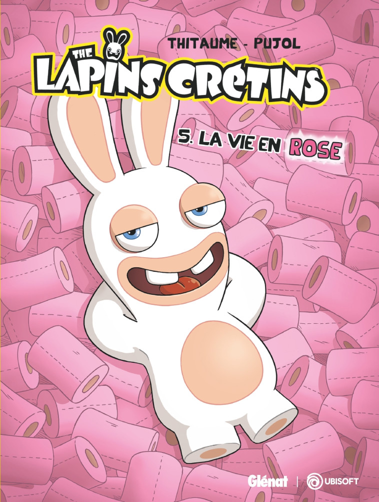 The Lapins Crétins - Tome 05 -  Thitaume - GLENAT