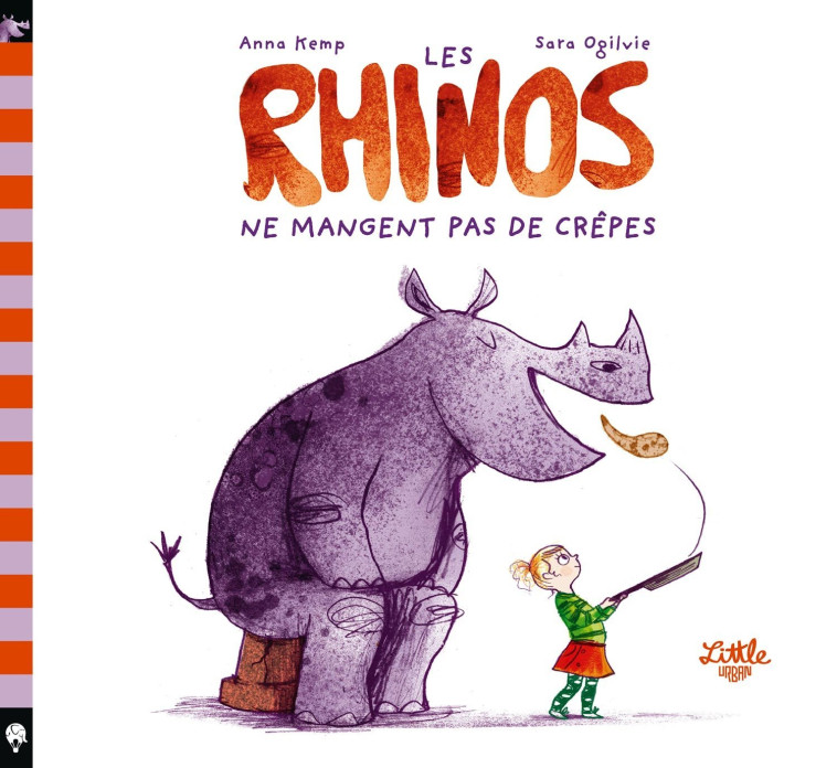 Rhinos ne mangent pas de crêpes (les) -  Kemp Anna - LITTLE URBAN