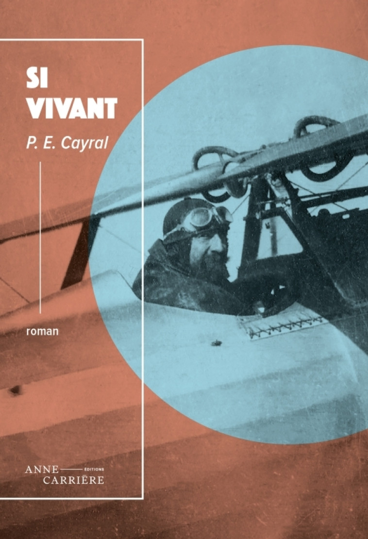 Si vivant - P.E. CAYRAL - ANNE CARRIERE