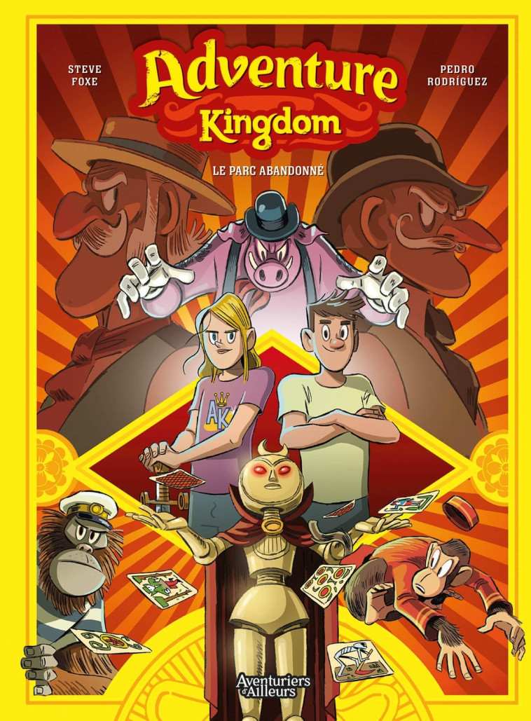 Adventure Kingdom - tome 01 - Steve Foxe - AVENTURIERS AIL