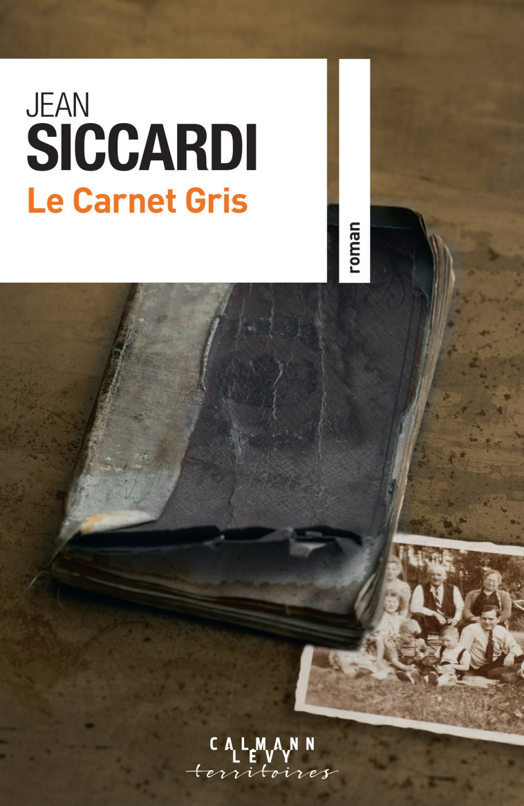 Le Carnet gris - Jean Siccardi - CALMANN-LEVY