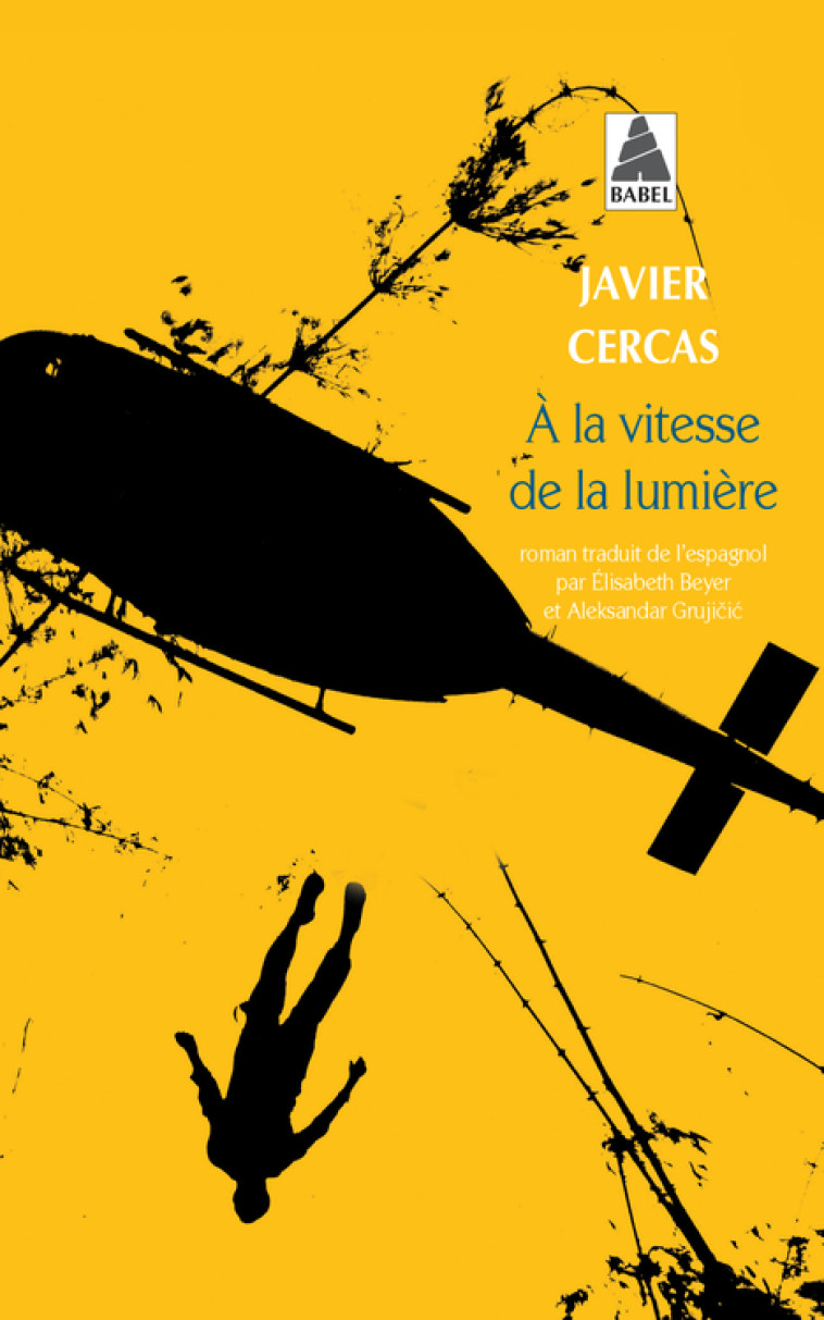 A la vitesse de la lumière - Javier Cercas - ACTES SUD