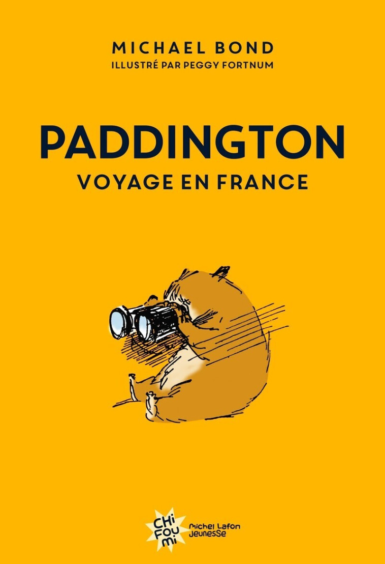 Paddington voyage en France - Nouvelle édition - Michael Bond - MICHEL LAFON