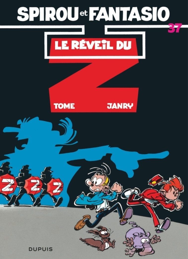 Spirou et Fantasio - Tome 37 - Le Réveil du Z -  Tome - DUPUIS