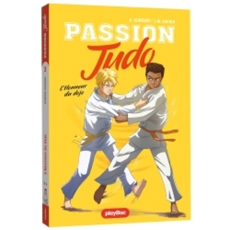 Passion judo - L'honneur du dojo - Tome 3 - Aymeric Jeanson - PLAY BAC