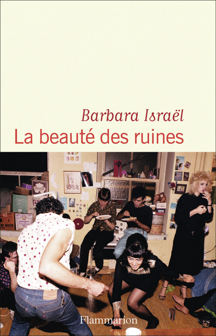 La beauté des ruines - Babara Israël - FLAMMARION