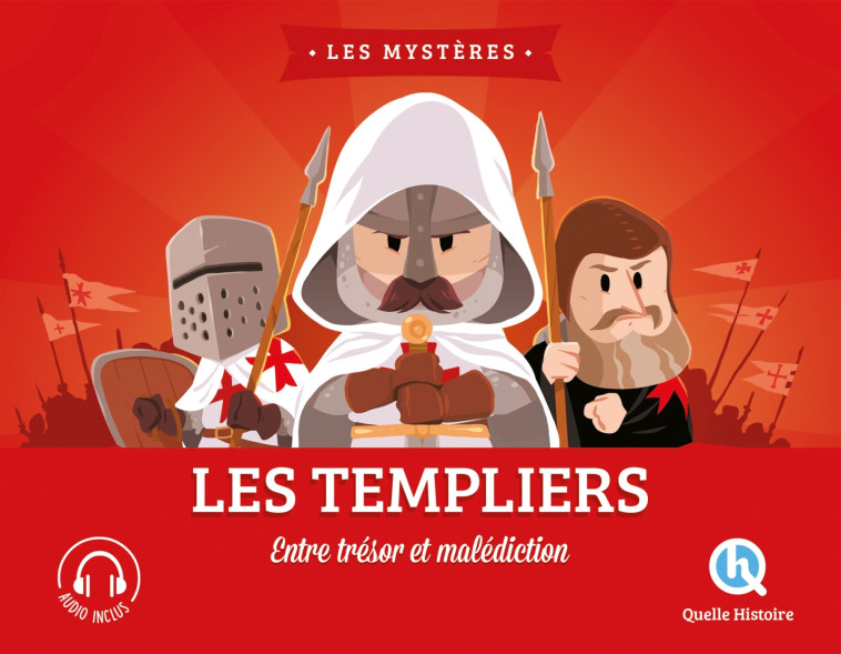 Les Templiers - XXX - QUELLE HISTOIRE