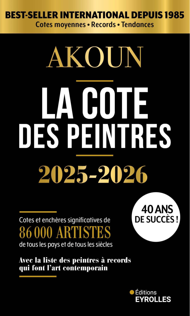 La cote des peintres 2025-2026 - Jacques Armand Akoun - EYROLLES