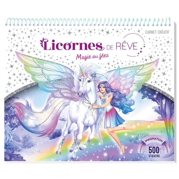 Licornes de rêve - Carnet créatif - Magie des fées nouvelle édition - Christine Alcouffe - PLAY BAC