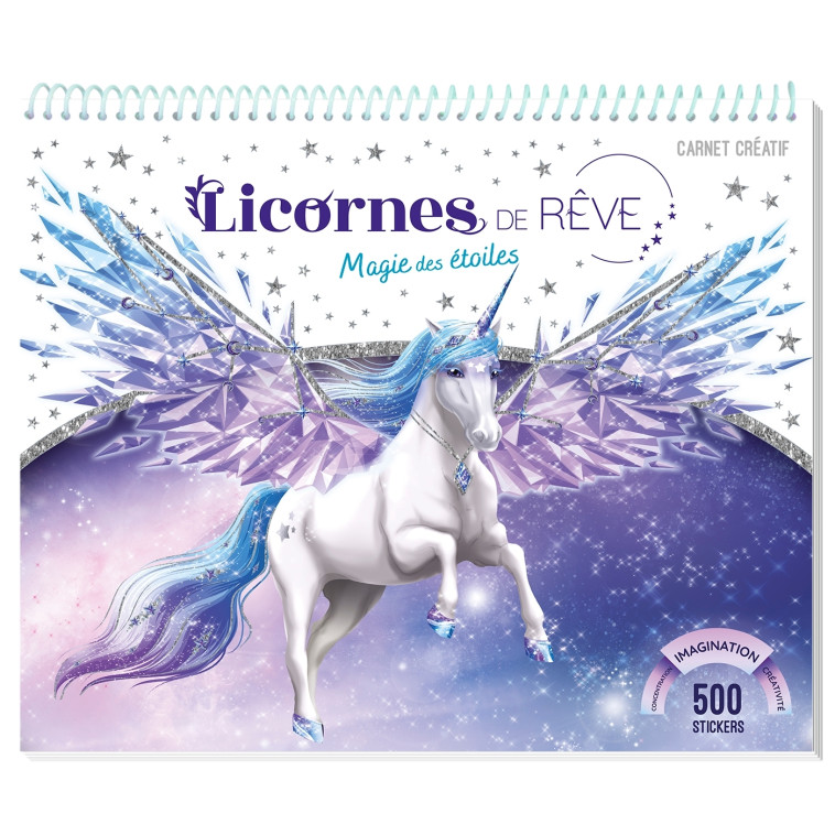 Licornes de rêve - Carnet créatif - Magie des étoiles nouvelle édition - Christine Alcouffe - PLAY BAC