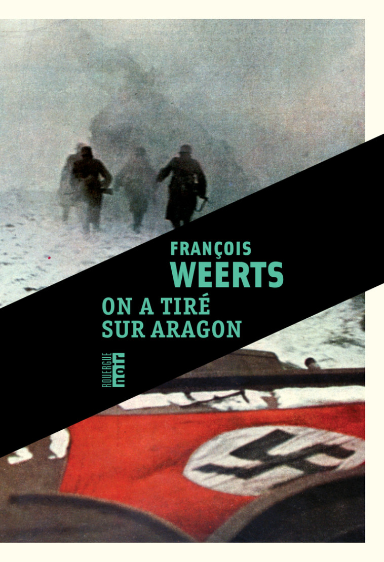 On a tiré sur Aragon - François Weerts - ROUERGUE