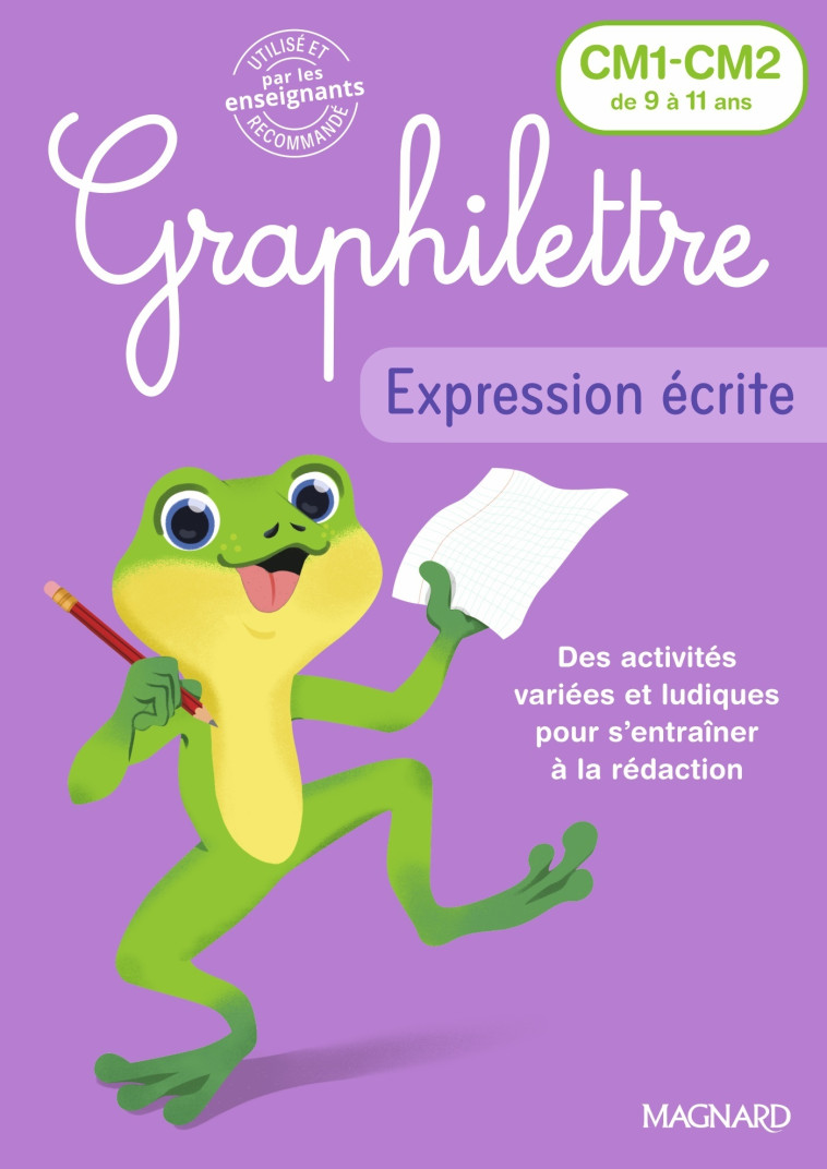 Graphilettre - Expression écrite CM1-CM2 - Isabelle Collioud-Marichallot - MAGNARD