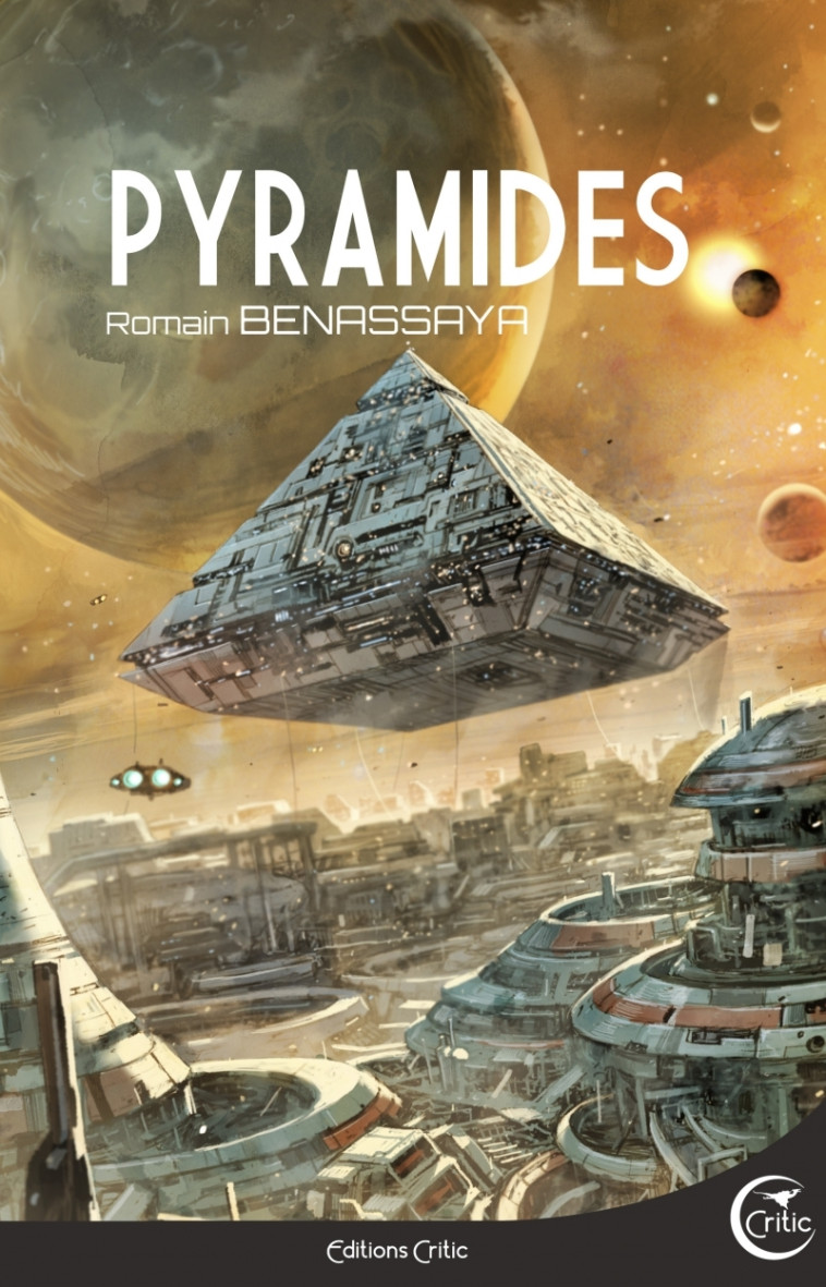 PYRAMIDES - Romain Benassaya - CRITIC