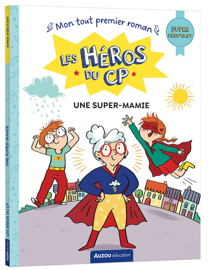 Les Héros du CP - super débutant - Une super-mamie - Maxime Gillio - AUZOU